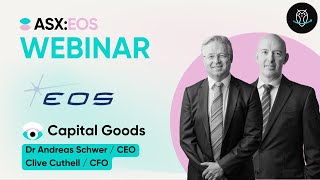 Electro Optic Systems (ASX:EOS) | Webinar with Dr Andreas Schwer and Clive Cuthell | 18-04-24
