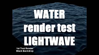 Water Test Render in LightWave 2018