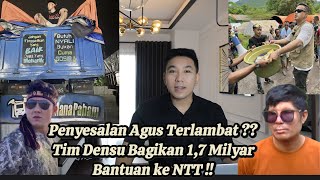 PUPUS SUDAH !! AGUS GAK BISA DAPATKAN UANG ITU LAGI ?? 1,7 MILYAR TELAH DISALURKAN DENSU KE NTT !!