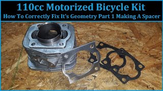 110cc Motorized Bicycle Kit - Correctly Fixing It's Geometry Part 1 The Spacer