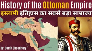 Rise and Fall of the Ottoman Empire | History of Ottoman Empire: The Mightiest Islamic sultanate