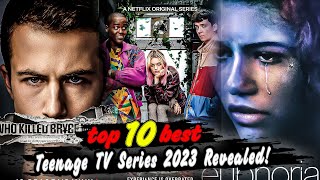 Binge-Worthy Bliss: Top 10 Best Teenage TV Series 2023 Revealed!
