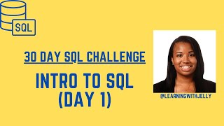 Intro to SQL: SQL 30 Day Challenge Day 1