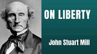 On Liberty, by John Stuart Mill 🌟🎧📚 Full Audiobook
