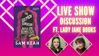 Live Show with Lady Jane Books - The Icepick Surgeon