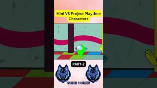 Mini VS Project Playtime Characters | Part-2 #shorts #shortvideo #minecraft