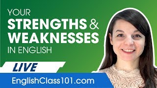 How to Answer “What Are Your Strengths and Weaknesses?