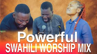 3hrs  Nonstop Powerful Swahili  Worship Mix 2024