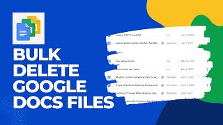 How To BULK DELETE GOOGLE DOCS Files Simple \u0026 Easy?