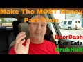 DoorDash, Uber Eats, & GrubHub - Make The MOST Money Part Time