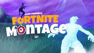 Fortnite Montage - Introducing SoaR Dweeby