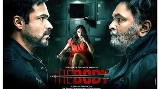 The body. new Hindi Movie 2020 imran Hashmi