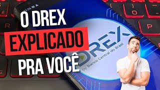 Explicando o DREX de forma NEUTRA e DIRETA