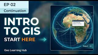 GIS Fundamentals Part 2 | Projections, Data Types & GIS Workflows Explained for Beginners