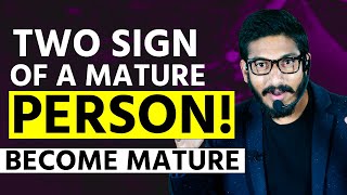 Two sign of a mature person | how to become mature #shorts #motivation