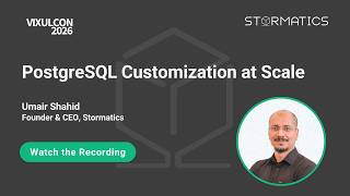 PostgreSQL Customisation at Scale