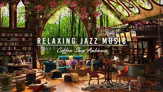 Jazz Relaxing Music in Cozy Coffee Shop Ambience for Study, Work ☕ Smooth Background Music for Relax