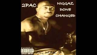 2Pac - 10. Niggaz Done Changed - Niggaz Done Changed