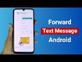 How to Forward Text Message on Android