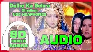 Dulhe Ka Sehra 8D Audio Song - Dhadkan (Akshay Kumar | Chacha Gamer 4k Haroon Malik Ustad Gee
