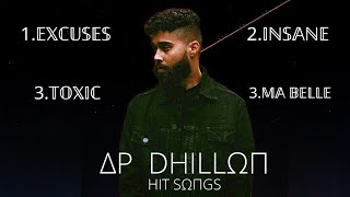 Hit songs by ap dhillon🎧 |Excuses|Insane|Toxic|Ma belle| #apdhillon #apdhillonsongs