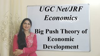 Big Push Theory of Economic Development For UGC Net/JRF in Economics