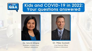 Kids and COVID-19 in 2022: Your questions answered