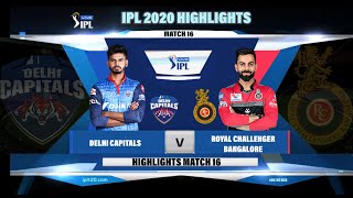 DC VS RCB HIGHLIGHTS IPL 2020 II DELHI CAPITALS VS ROYAL CHALLENGER BANGALORE IPL 2020 HIGHLIGHTS 16