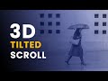 3D Tilted Scroll Animation Effect | Jquery Plugins Tutorial