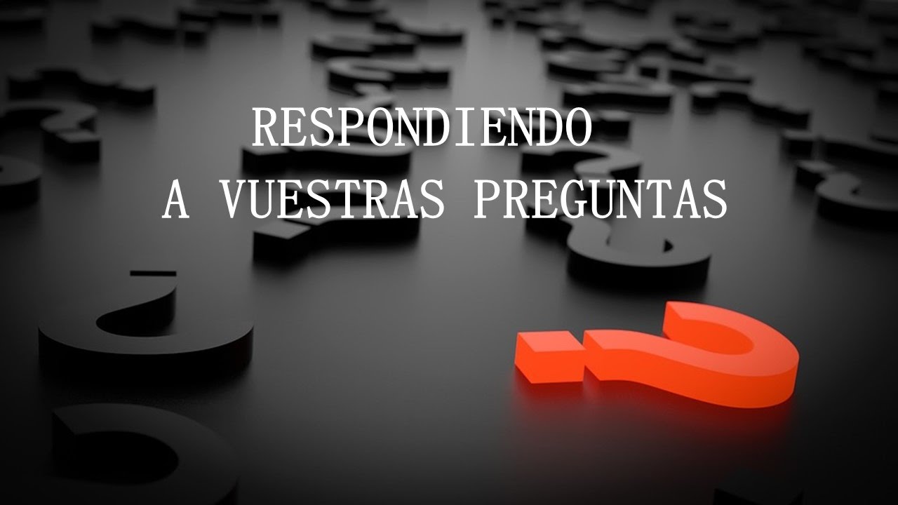 VideoBlog-8 (Completo)-Respondiendo A Vuestras Preguntas-FAQ. - YouTube