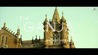 The Ganja Song  Official Music Video  Niya Love  Psyik