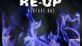 Bluface Haz-Hold up ft Major the Artists x Kace