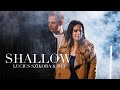 Shallow (A Star Is Born) - Lady Gaga & Bradley Cooper (Cover by Lucius Szikora & MIA)