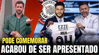 SEXTA QUENTE! TIMÃO PAGA A MULTA E CONTRATA HULK NO APAGAR DAS LUZES! NOTÍCIAS DO CORINTHIANS