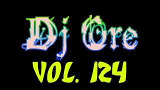 Dj Ore Vol.124 ESPECIAL Cantadas Import SUMMER 2023 🌞🌊🥳