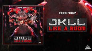 JKLL - Like a Boom (Official Video)