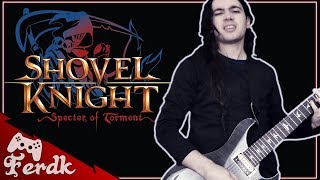 SHOVEL KNIGHT - "Hidden By Night"【Metal Guitar Cover】 by Ferdk