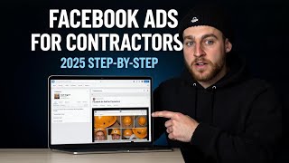 How I Run Facebook Ads for Contractors & Construction Companies (2025 Step-By-Step Tutorial)