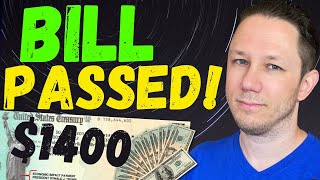 BILL PASSED!!! $1400 Third Stimulus Check Update