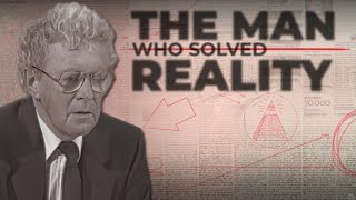 The Doctor Who Cracked the Secrets of Existence