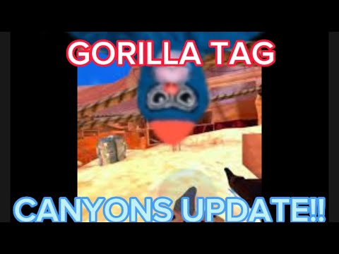 Gorilla Tag Canyons Update Review! - YouTube