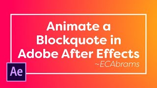 Animate a Block Quote Template - Adobe After Effects tutorial