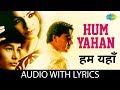 Hum Yahan (Male Version) | Lyrical Video | Kumar Sanu | Zakhm | Ajay Devgan | Mahesh Bhatt
