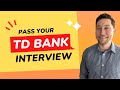 TD Bank Interview Questions with Answer Examples