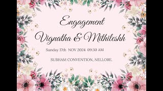 VIGNATHA \u0026  MITHILESHH ENGAGEMENT LIVE