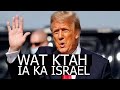 arsap 0ng u trump ia u biden halor ka thma israel//storyteller lyndon isone