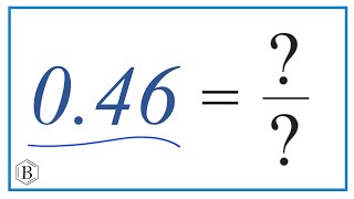 0.46 as a Fraction (simplified form)