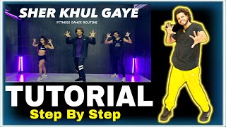 Tutorial | Sher Khul Gaye | Step By Step #ajdancefit #akshayjainchoreography #sherkhulgaye