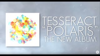 TesseracT - Polaris (album stream)