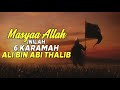 6 KARAMAH ALI BIN ABI THALIB